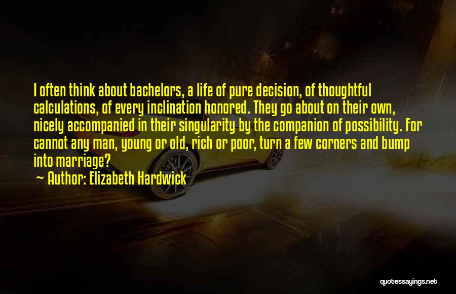 Poor Old Man Quotes By Elizabeth Hardwick