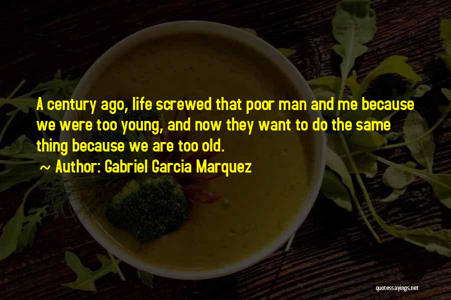 Poor Old Man Quotes By Gabriel Garcia Marquez