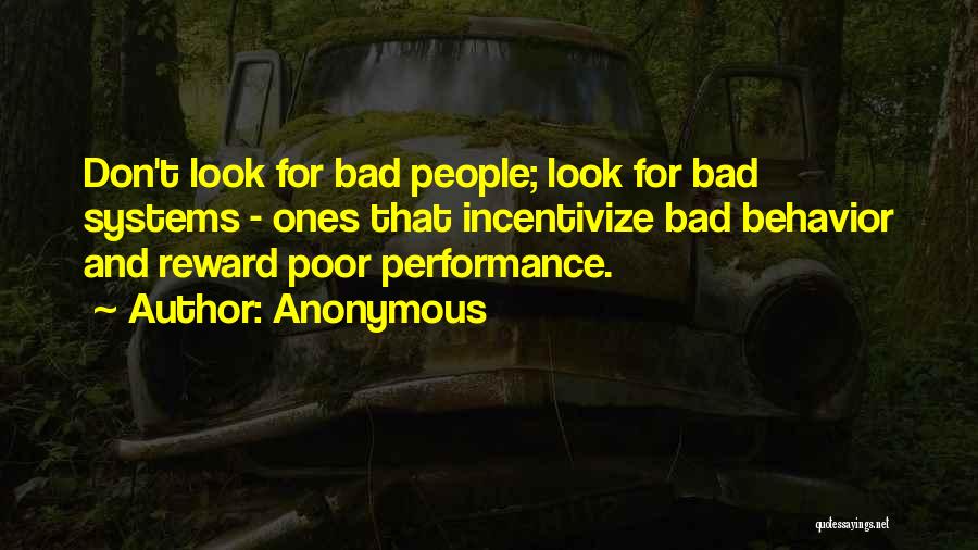 Poor Performance Quotes By Anonymous