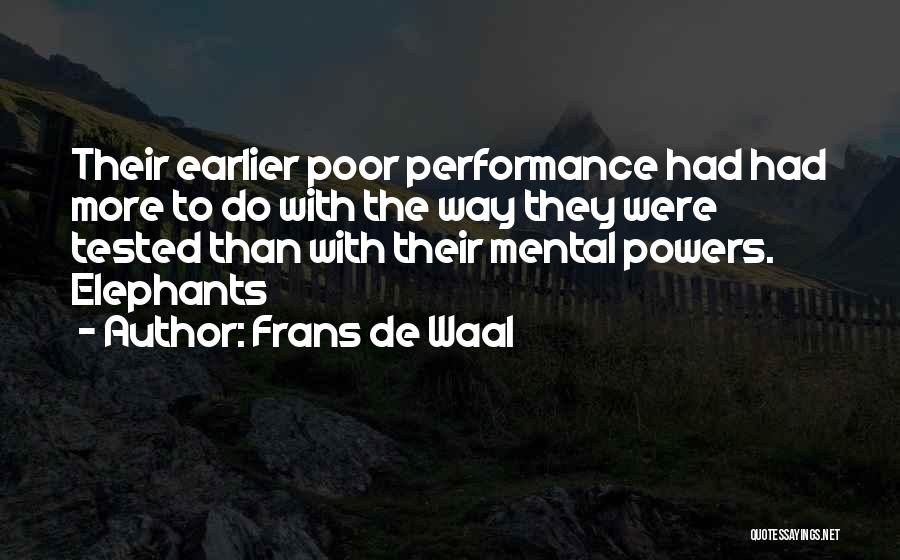 Poor Performance Quotes By Frans De Waal