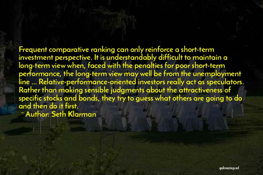 Poor Performance Quotes By Seth Klarman