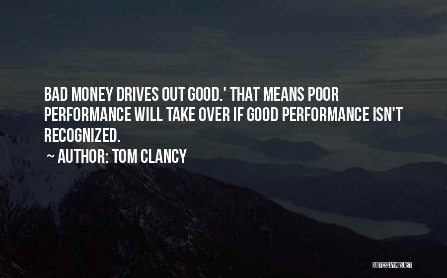 Poor Performance Quotes By Tom Clancy