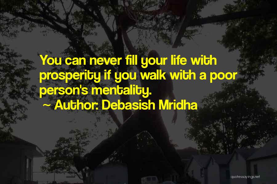 Poor Person Quotes By Debasish Mridha