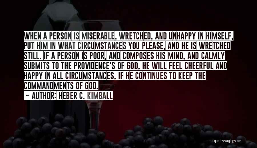 Poor Person Quotes By Heber C. Kimball