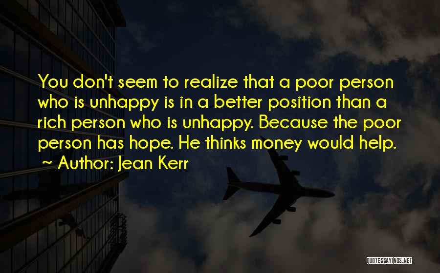 Poor Person Quotes By Jean Kerr