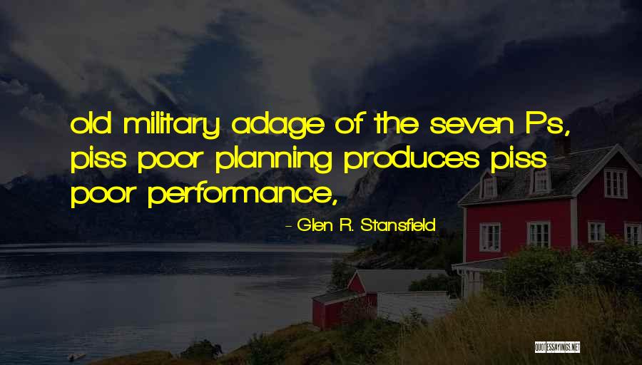 Poor Planning Quotes By Glen R. Stansfield