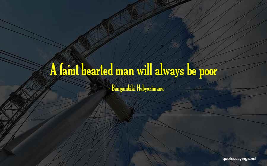 Poor Quotes Quotes By Bangambiki Habyarimana Poor Quotes Quotes By Bangambiki Habyarimana