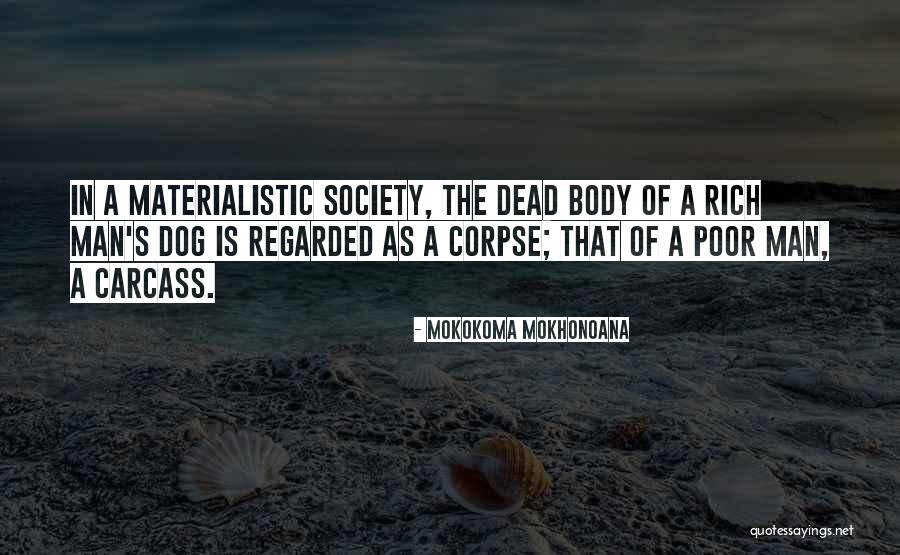 Poor Quotes Quotes By Mokokoma Mokhonoana Poor Quotes Quotes By Mokokoma Mokhonoana