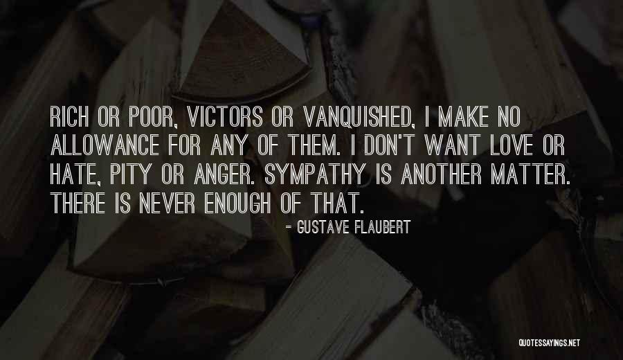 Poor Rich Quotes By Gustave Flaubert Poor Rich Quotes By Gustave Flaubert