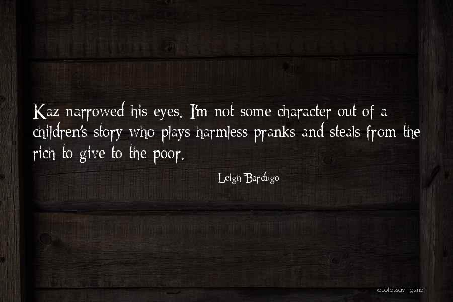 Poor Rich Quotes By Leigh Bardugo Poor Rich Quotes By Leigh Bardugo