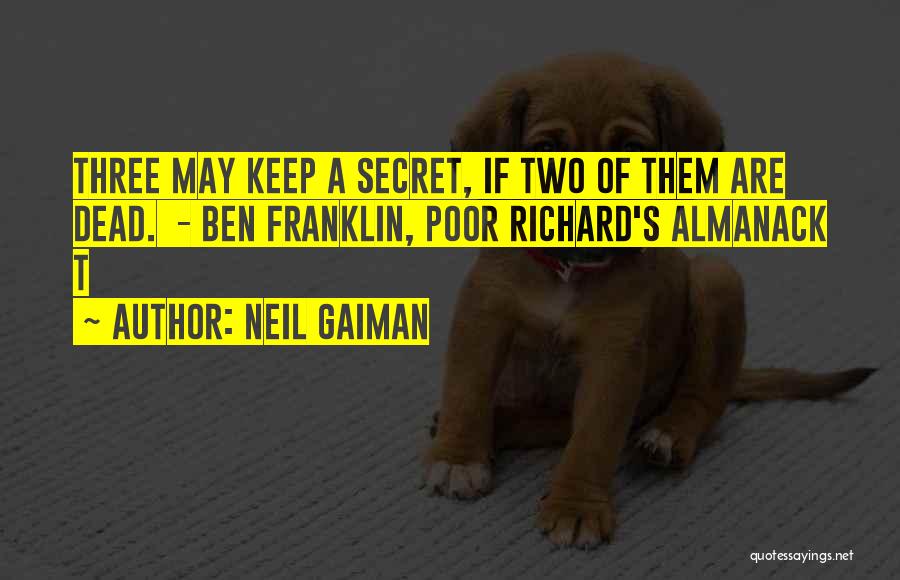 Poor Richard Quotes By Neil Gaiman