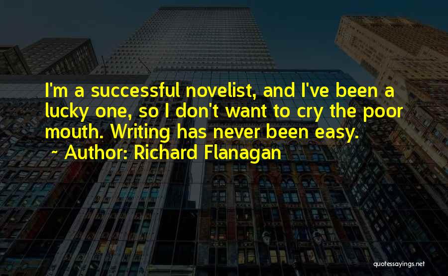 Poor Richard Quotes By Richard Flanagan