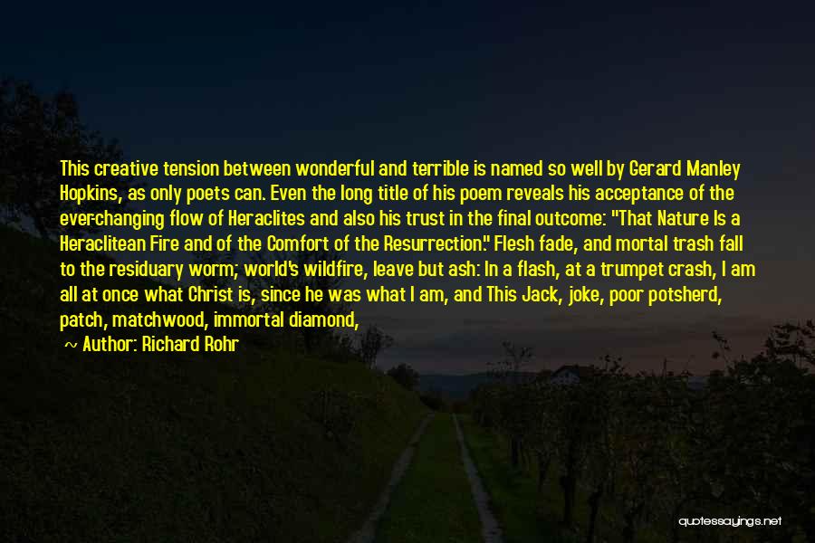 Poor Richard Quotes By Richard Rohr