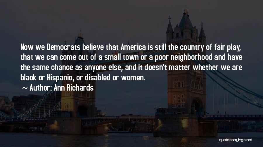 Poor Richards Quotes By Ann Richards