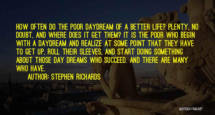 Poor Richards Quotes By Stephen Richards