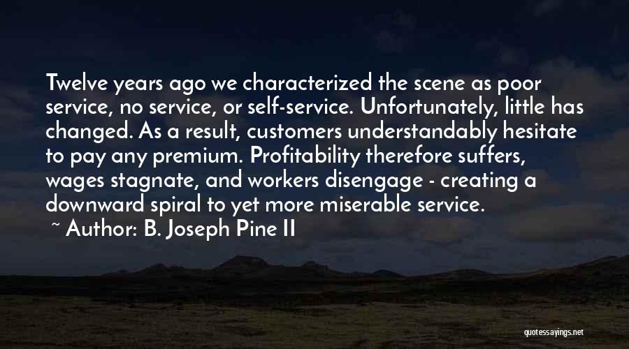 Poor Service Quotes By B. Joseph Pine II