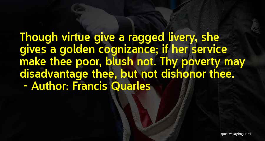 Poor Service Quotes By Francis Quarles