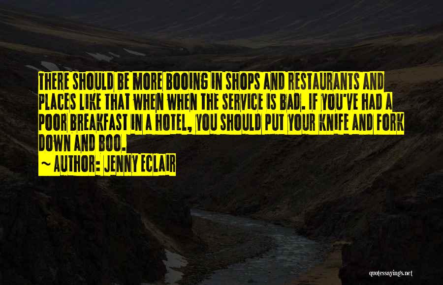 Poor Service Quotes By Jenny Eclair