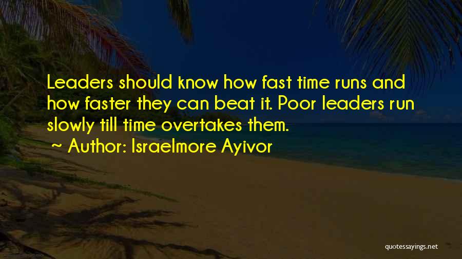 Poor Time Management Quotes By Israelmore Ayivor