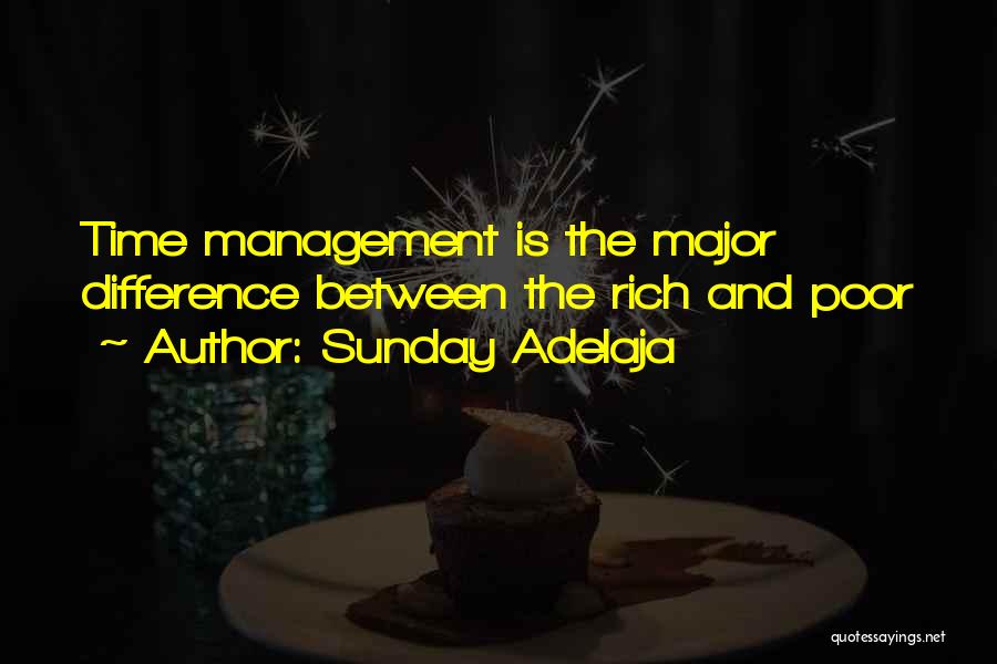 Poor Time Management Quotes By Sunday Adelaja