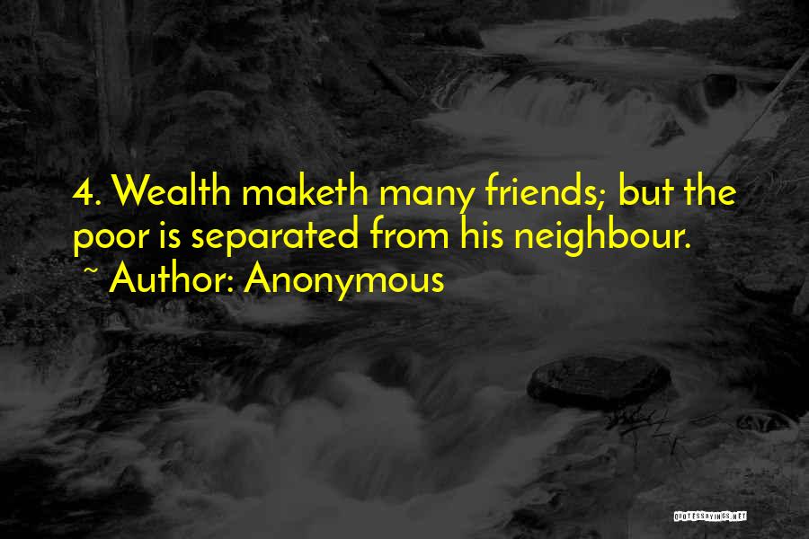 Poor Wealth Quotes By Anonymous