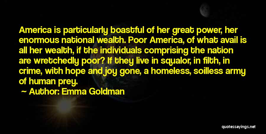 Poor Wealth Quotes By Emma Goldman