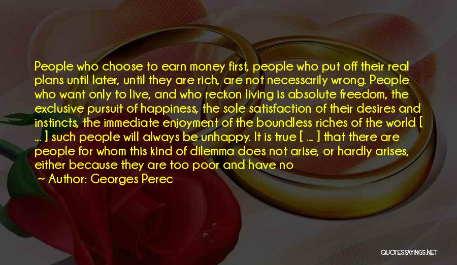 Poor Wealth Quotes By Georges Perec Poor Wealth Quotes By Georges Perec