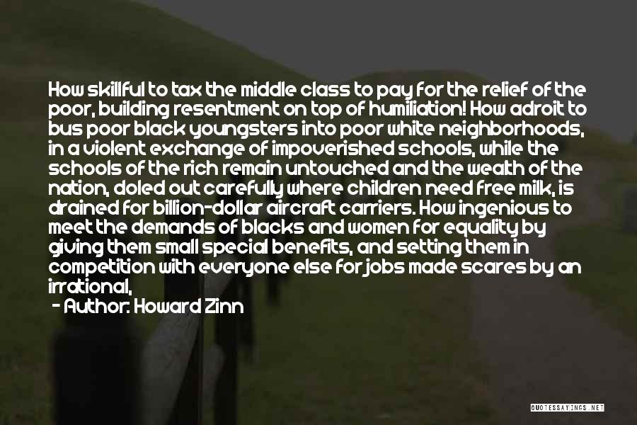Poor Wealth Quotes By Howard Zinn