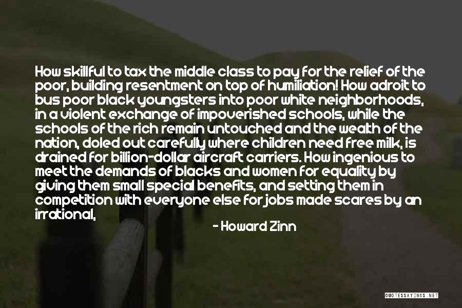 Poor Wealth Quotes By Howard Zinn