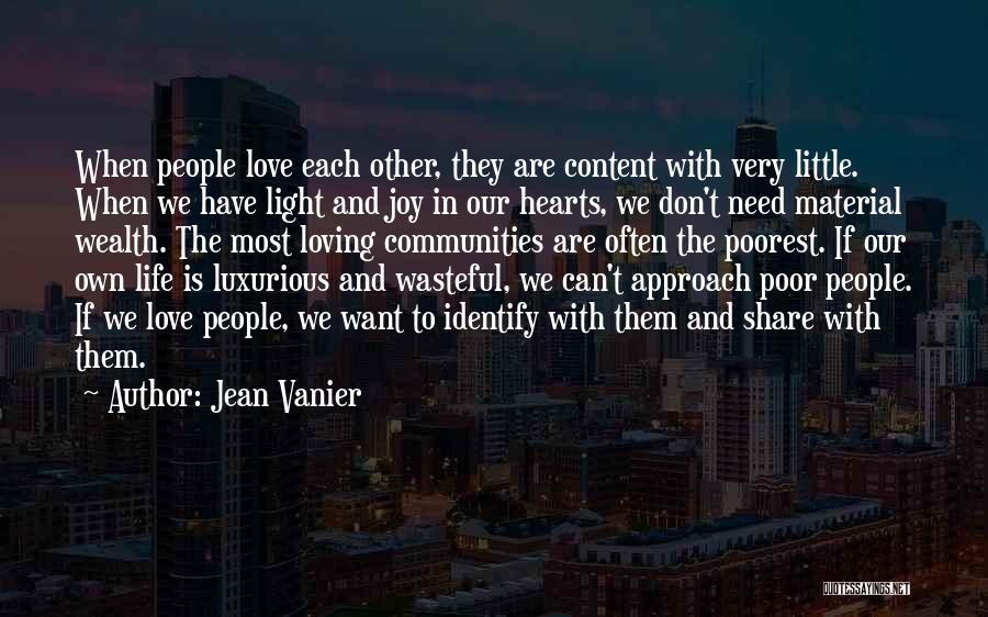Poor Wealth Quotes By Jean Vanier