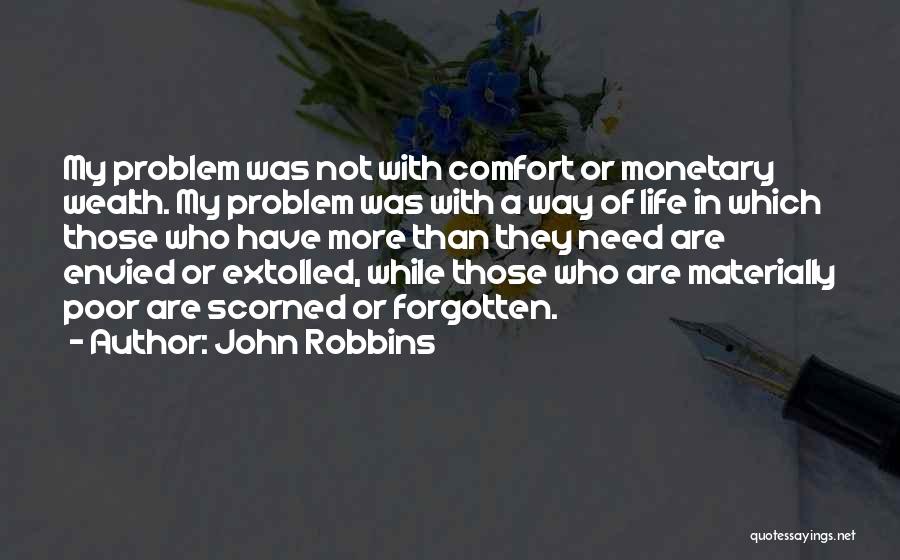 Poor Wealth Quotes By John Robbins