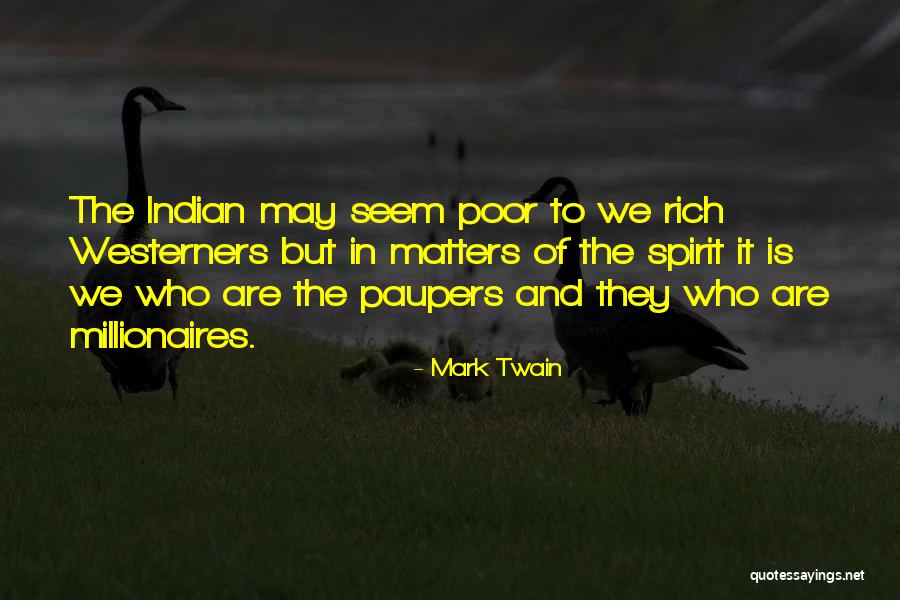 Poor Wealth Quotes By Mark Twain