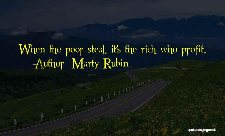 Poor Wealth Quotes By Marty Rubin