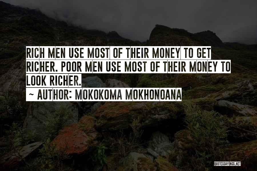 Poor Wealth Quotes By Mokokoma Mokhonoana