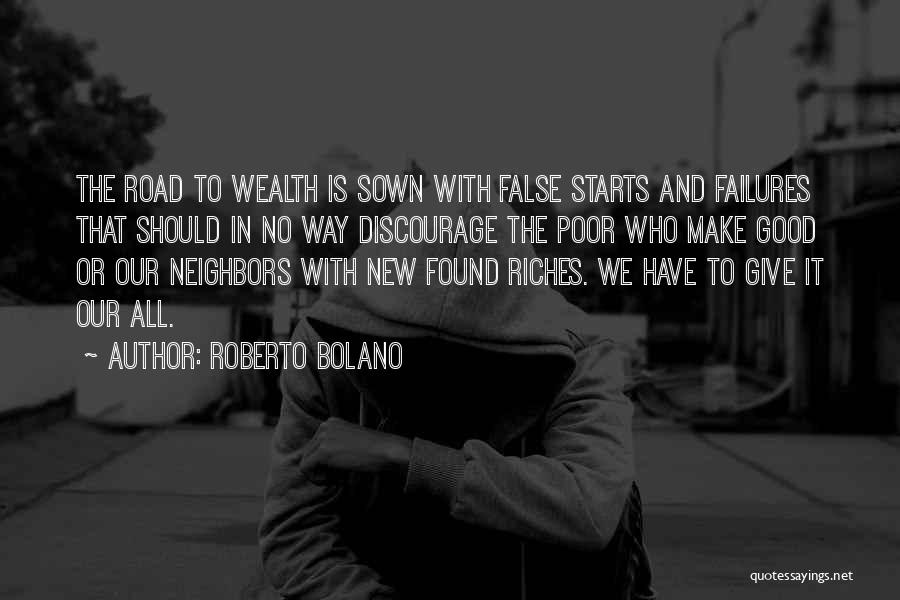 Poor Wealth Quotes By Roberto Bolano