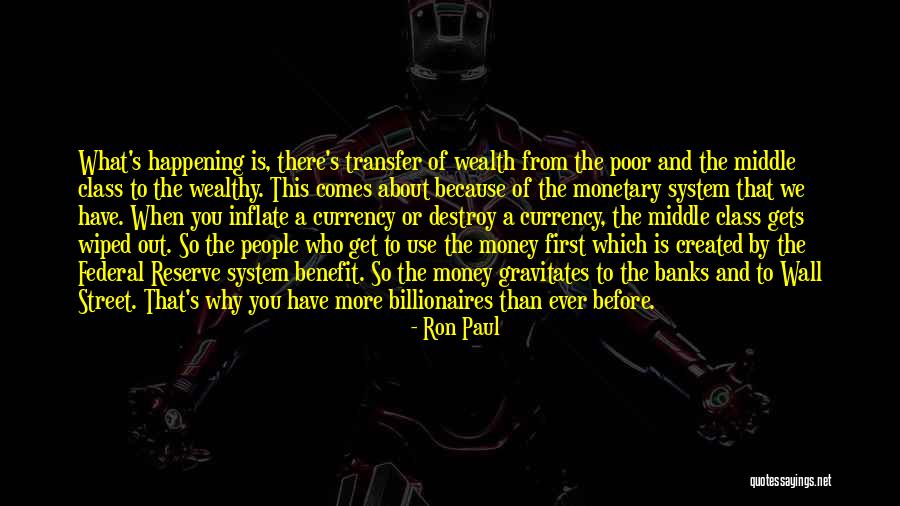 Poor Wealth Quotes By Ron Paul