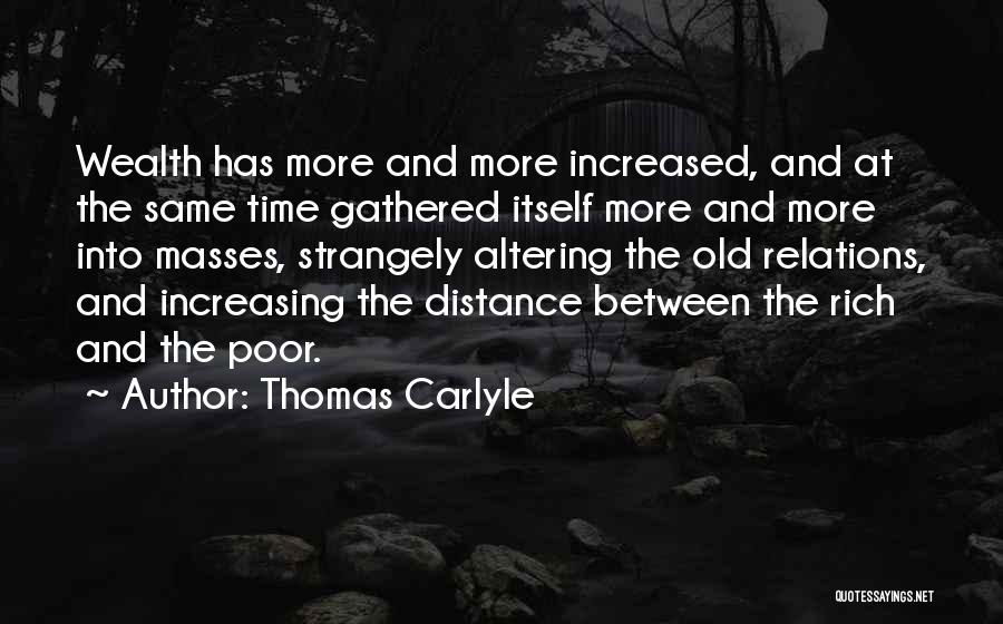 Poor Wealth Quotes By Thomas Carlyle