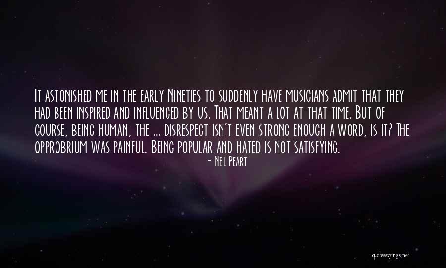 Poor Workmanship Remembered Quotes By Neil Peart Poor Workmanship Remembered Quotes By Neil Peart