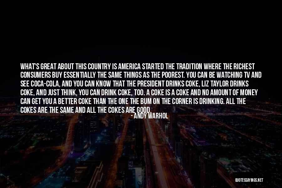 Poorest President Quotes By Andy Warhol Poorest President Quotes By Andy Warhol