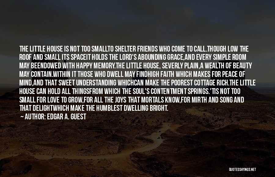 Poorest Quotes By Edgar A. Guest Poorest Quotes By Edgar A. Guest