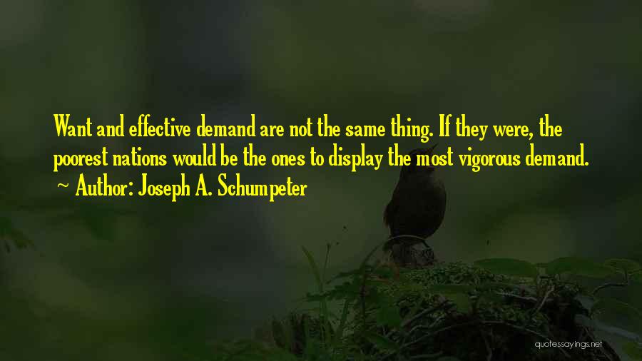 Poorest Quotes By Joseph A. Schumpeter