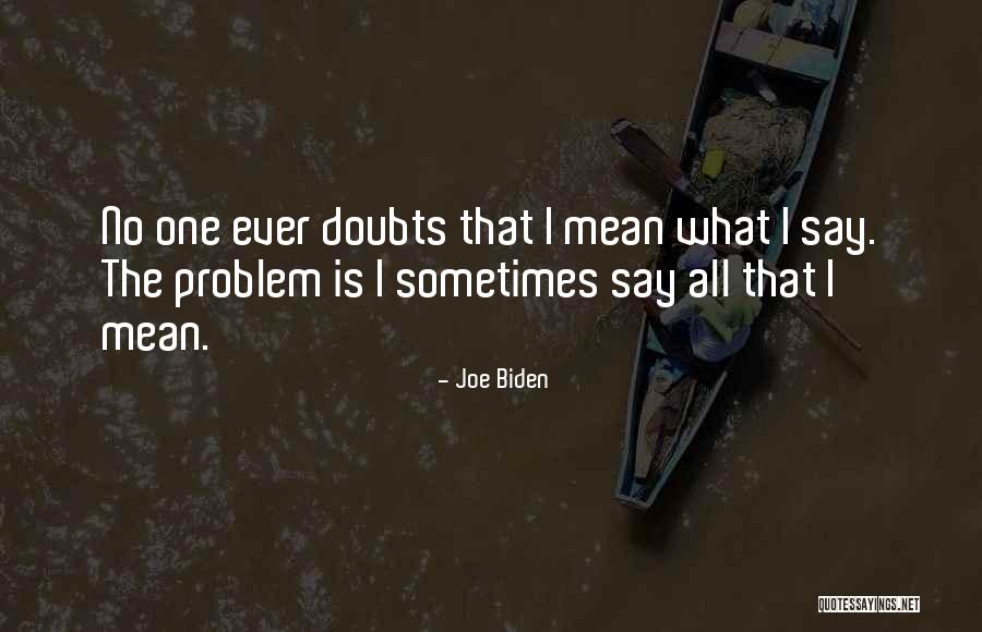 Poorhouse Quilt Quotes By Joe Biden Poorhouse Quilt Quotes By Joe Biden