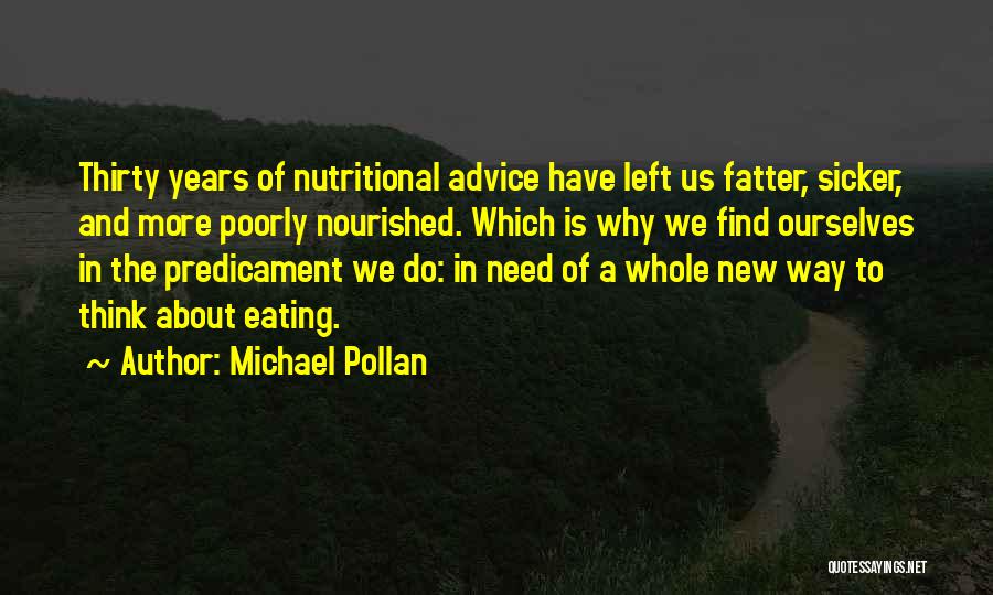 Poorly Quotes By Michael Pollan