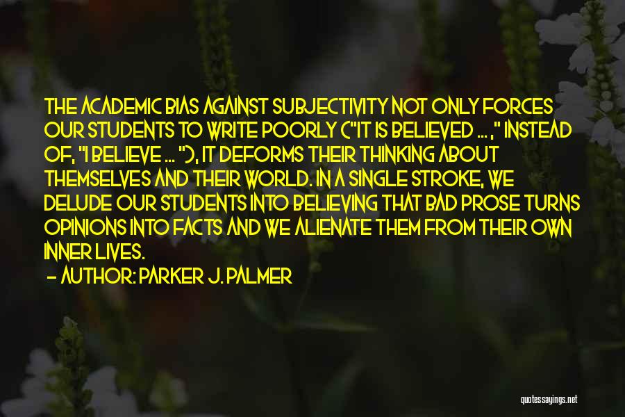 Poorly Quotes By Parker J. Palmer