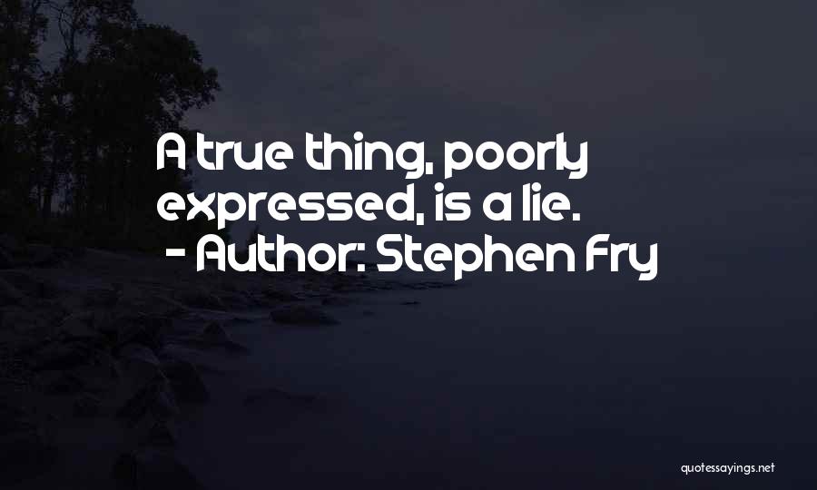 Poorly Quotes By Stephen Fry