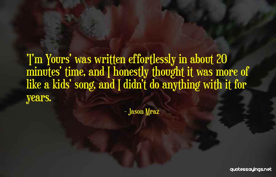 Poortman Oude Quotes By Jason Mraz Poortman Oude Quotes By Jason Mraz