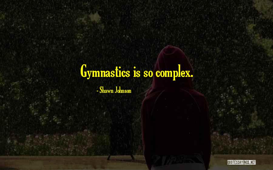 Poosy Games Quotes By Shawn Johnson Poosy Games Quotes By Shawn Johnson