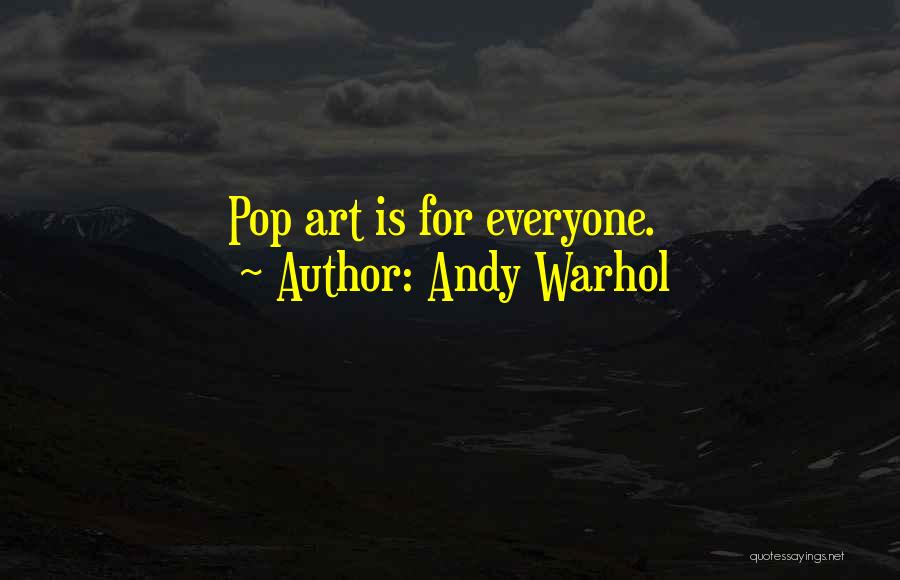 Pop Art Quotes By Andy Warhol
