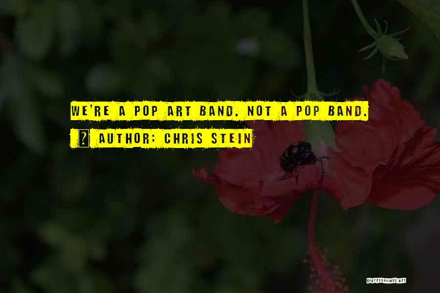 Pop Art Quotes By Chris Stein