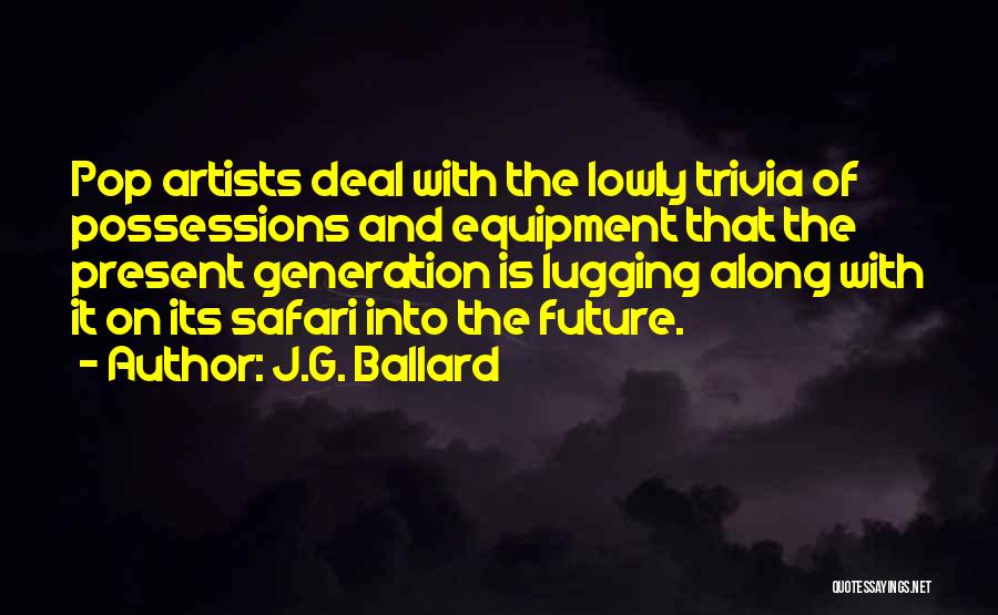 Pop Art Quotes By J.G. Ballard